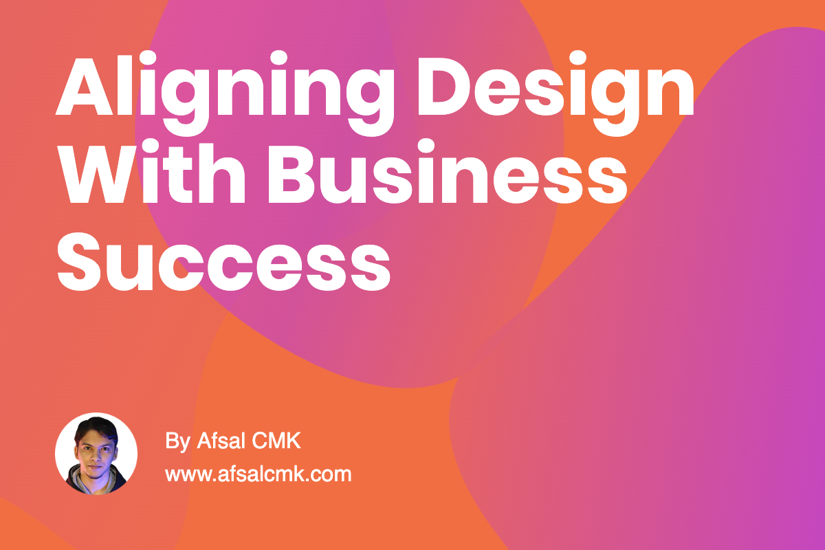 Aligning Design With Business Success