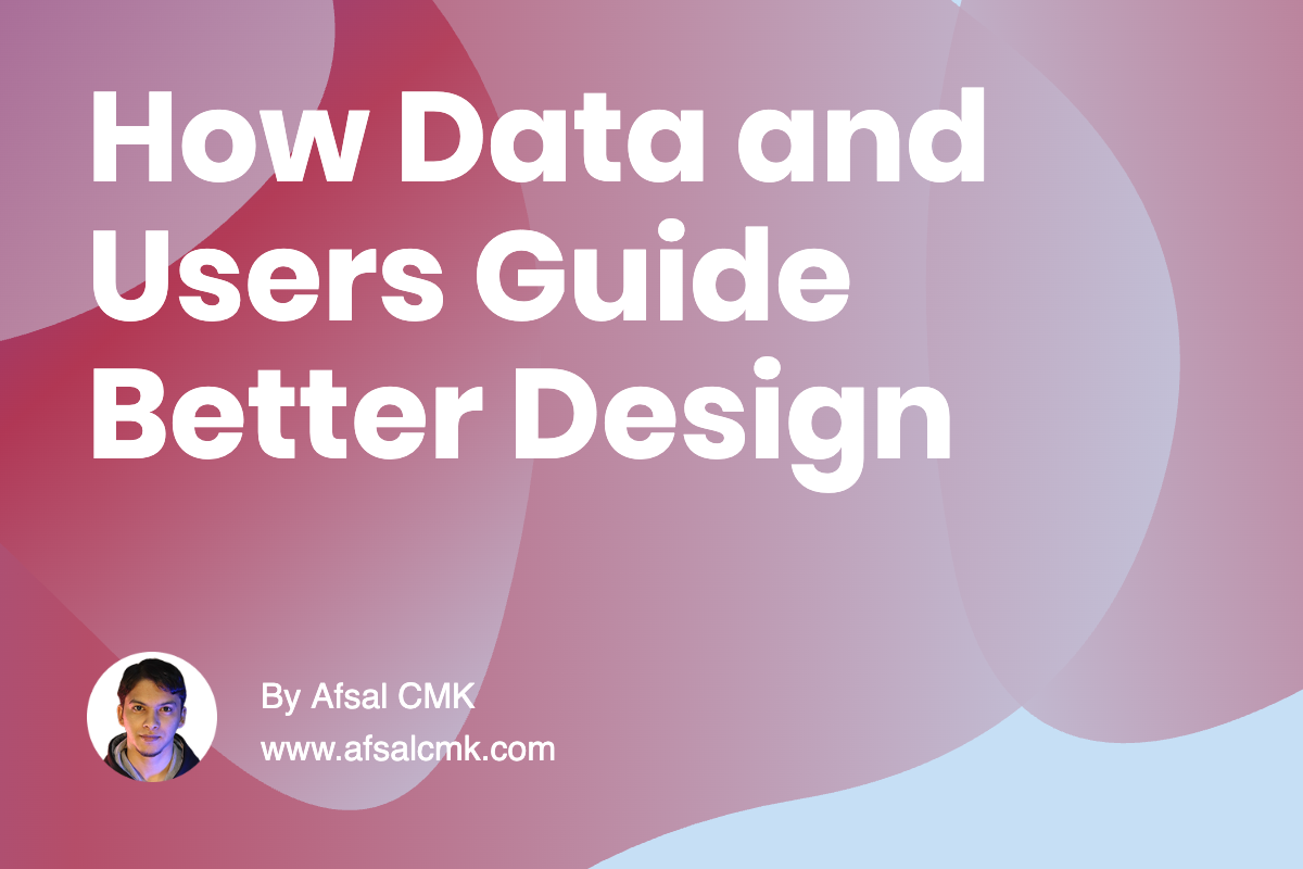 How Data and Users Guide Better Design