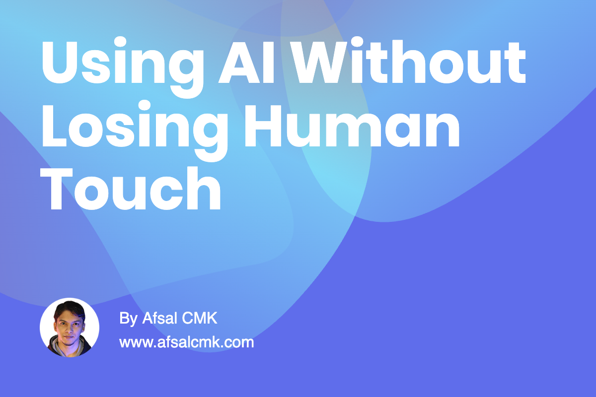 Using AI Without Losing Human Touch